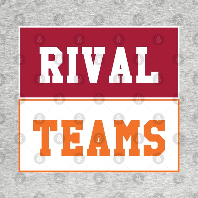 Rival Teams | Alabama vs Tennessee by Rad Love